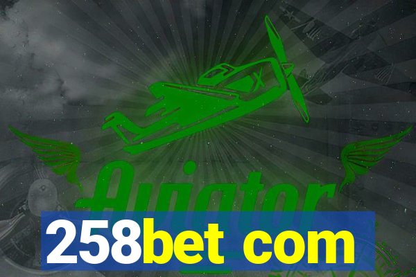 258bet com